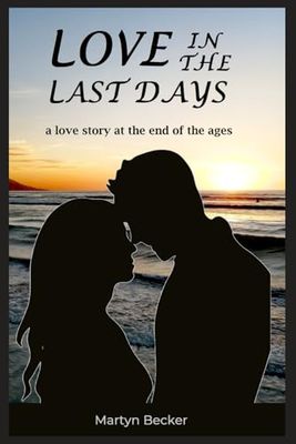 Love in the last days