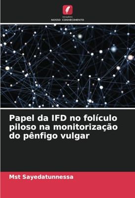 Papel da IFD no folículo piloso na monitorização do pênfigo vulgar