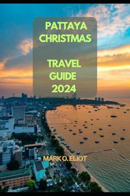 PATTAYA CHRISTMAS TRAVEL GUIDE 2024
