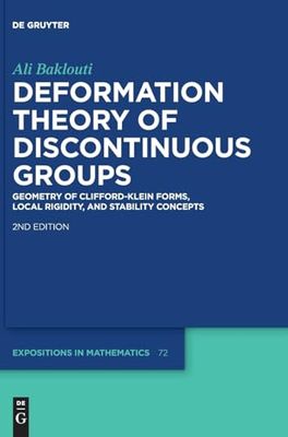 Deformation Theory of Discontinuous Groups: Geometry of Clifford–Klein Forms, Local Rigidity, and Stability Concepts: 72