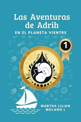 Las aventuras de Adrih: en el planeta vientre (1): 2