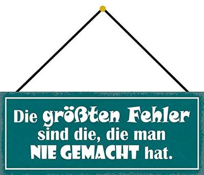 Schatzmix Blechschild Spruch Die größten Fehler Metallschild Wanddeko 27x10 cm mit Kordel Señal metálica, hojalata, Multicolor