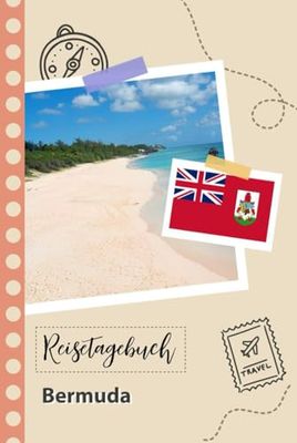 Reisetagebuch zum Ausfüllen - Bermuda: Ein Lustiger Reisetagebuch zum selberschreiben für Ihre Reise nach Großbritannien für Paare, Männer und Frauen mit Anregungen und Checklisten.