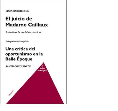 El juicio de madame Caillaux (ENSAYO)