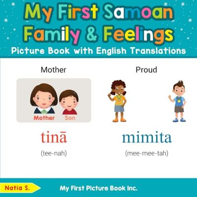 My First Samoan Family & Feelings Picture Book with English Translations