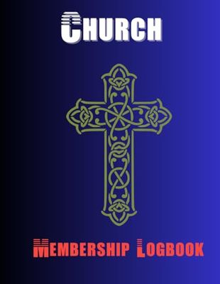 Church Membership Logbook: Alphabetical register and organizer for church memberships details