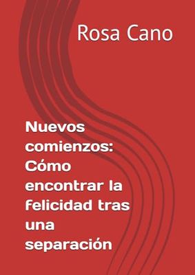 Nuevos comienzos: Cómo encontrar la felicidad tras una separación