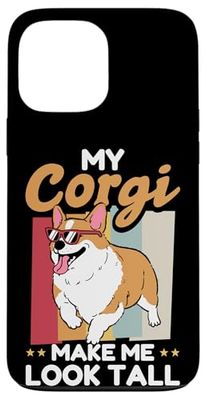 MY Corgi MAKE ME LOOK TALL Corgi Humor Case for iPhone 13 Pro Max
