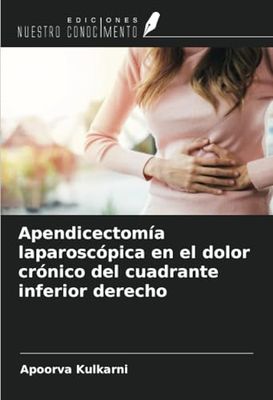 Apendicectomía laparoscópica en el dolor crónico del cuadrante inferior derecho