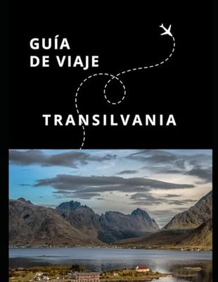 Guía de Viaje de Transilvania (Guías Esencia Nómada)