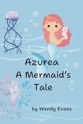 Azurea A Mermaid's Tale