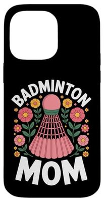 Badminton Mom Shuttlecock Funny Badminton Case for iPhone 14 Pro Max