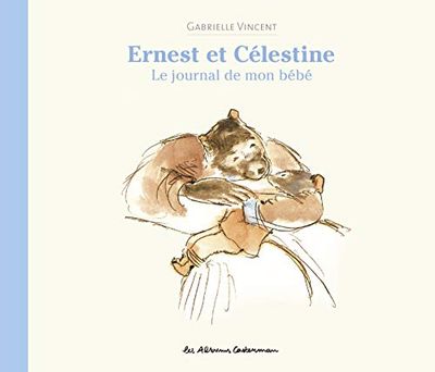 Ernest et Célestine - Le journal de mon bébé: Hors-série