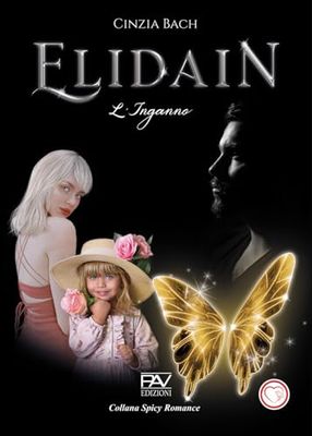 L'inganno. Elidain (Vol. 2)