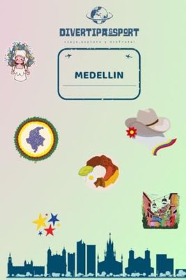 DIVERTIPASSPORT MEDELLIN: Viaja, explora y disfruta...Pasaporte infantil para viajar en familia