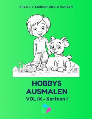 HOBBYS AUSMALEN VOL IX – Kartoon I: KREATIV LERNEN UND WACHSEN
