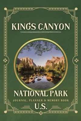 Kings Canyon National Park Planner, Journal & Memory Book