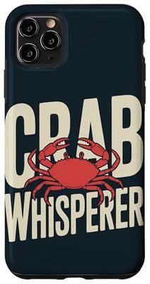 Crab Fisher Crab Whisperer Crabbing Case for iPhone 11 Pro Max
