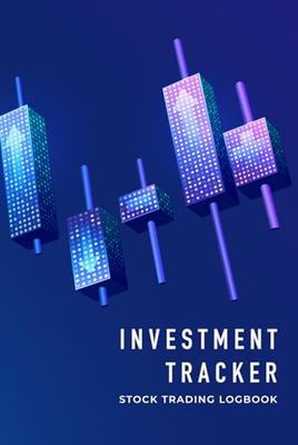 Investment Tracker Stock Trading Logbook: Lined table logbook for investor or business person