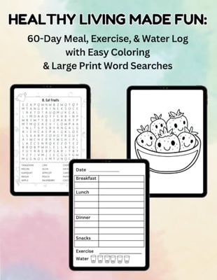 Healthy Living Made Fun: 60-Day Meal, Exercise, & Water Log with Easy Coloring & Large Print Word Searches