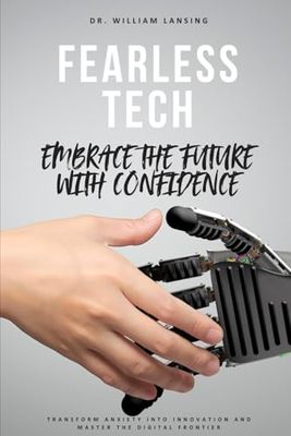 Fearless Tech: Embrace the Future with Confidence