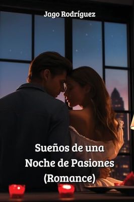 Sueños de una Noche de Pasiones (Romance)