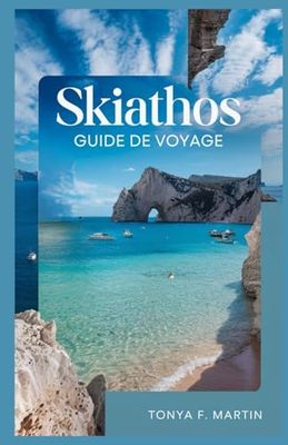 SKIATHOS GUIDE DE VOYAGE