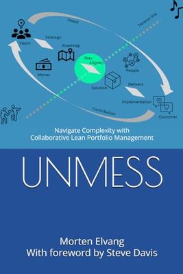 UNMESS: Navigate Complexity with Collaborative Lean Portfolio Management: 1 (UNPERFECT)