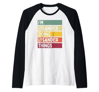 Io sono Lysander Doing Lysander Things Divertente Citazione personalizzata Maglia con Maniche Raglan