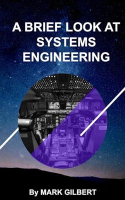 A Brief Look at Systems Engineering