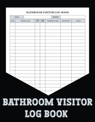 Bathroom Visitor Log Book: Track all bathroom activities, including visitor entry and notes. The Bathroom Visitor Tracker Book helps manage bathroom operations effectively.