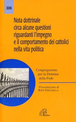 Nota dottrinale circa alcune questioni riguardanti l'impegno e il comportamento dei cattolici nella vita politica