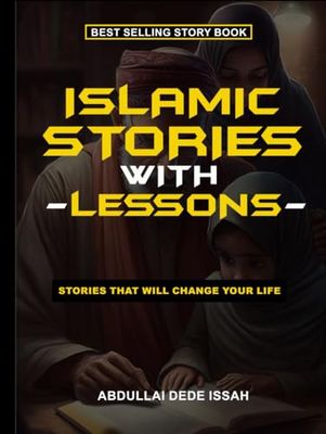 ISLAMIC STORIES WITH LESSONS