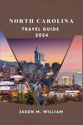 North Carolina Travel Guide 2024