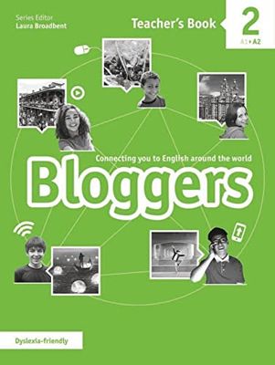 Bloggers 2: Connecting you to English around the world. Teacher’s Book