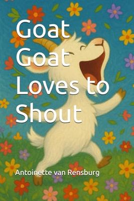 Goat Goat Loves to Shout