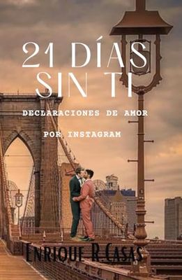 21 días sin ti: Declaraciones de amor por Instagram