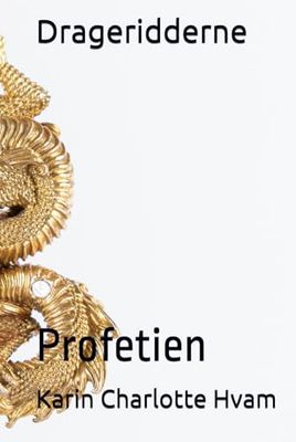 Drageridderne: Profetien