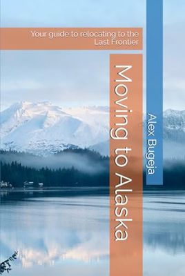 Moving to Alaska: Your guide to relocating to the Last Frontier