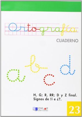 ORTOGRAFIA 23 - H, G; R,RR; D y Z Final. Signos de ¡! e ¿?