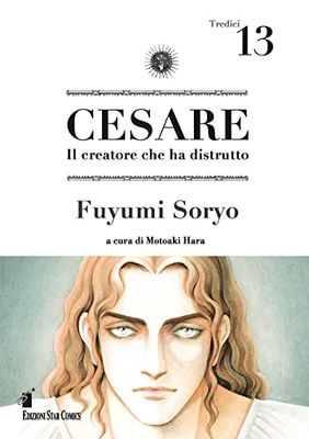 Cesare. Il creatore che ha distrutto (Vol. 13)