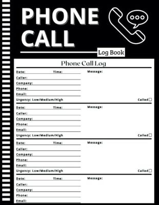 Phone call log book: Organize and Log Your Phone Calls Efficiently