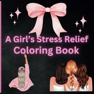 Coloring Book for kids or adults: stress relief for girls teens and adults