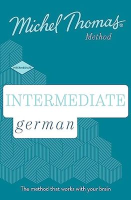 Intermediate German (Learn German with the Michel Thomas Method): Intermediate German Audio Course