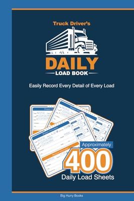 Truck Driver's Daily Load Book - Full Color Edition: Easily Record Every Detail of Every Load
