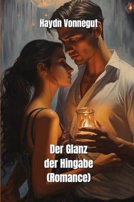Der Glanz der Hingabe (Romance)