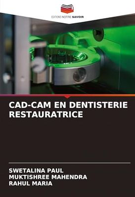 CAD-CAM EN DENTISTERIE RESTAURATRICE
