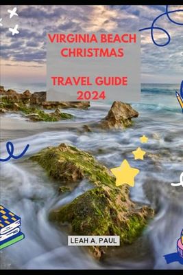 VIRGINIA BEACH CHRISTMAS TRAVEL GUIDE 2024