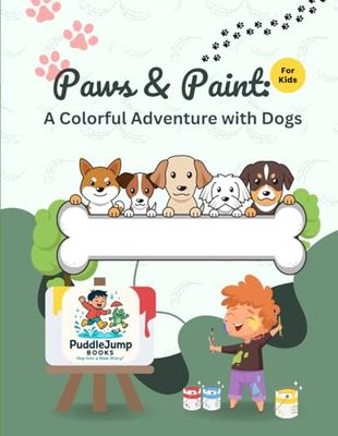 Paws & Paint: A Colorful Adventure with Dogs