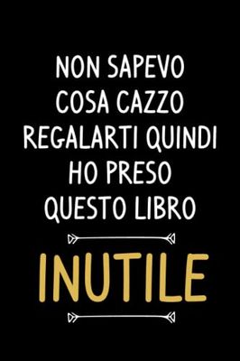 Non sapevo cosa cazzo regalarti quindi ho preso questo libro inu: Quaderno Divertente per ufficio, Quaderno a quadretti con frase divertente. Regalo ... simpatico per amici Umorismo da ufficio